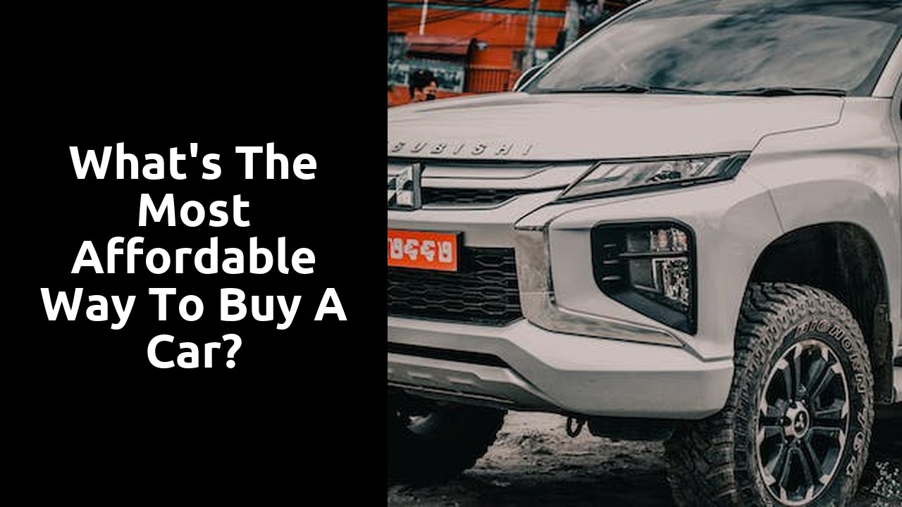 What's the most affordable way to buy a car?